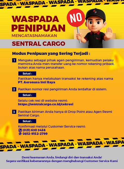 Waspada Penipuan Mengatasnamakan Sentral Cargo!
